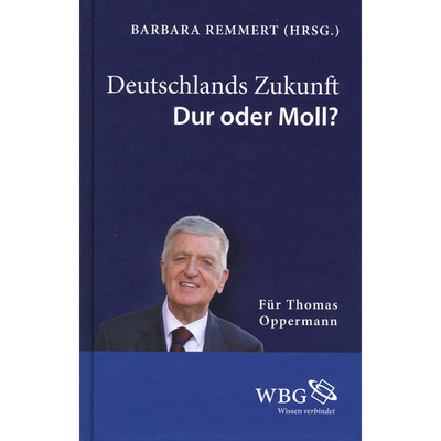Deutschlands Zukunft - Dur oder Moll?: Vortragsveranstaltung zum 80. Geburt ...