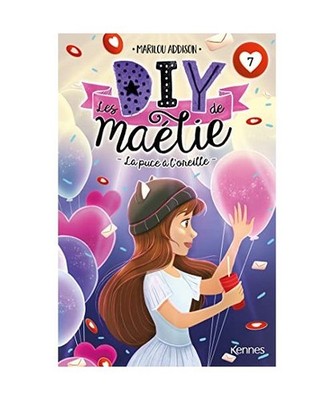 Les DIY de Maélie T07: La puce à l'oreille, Addison, Marilou