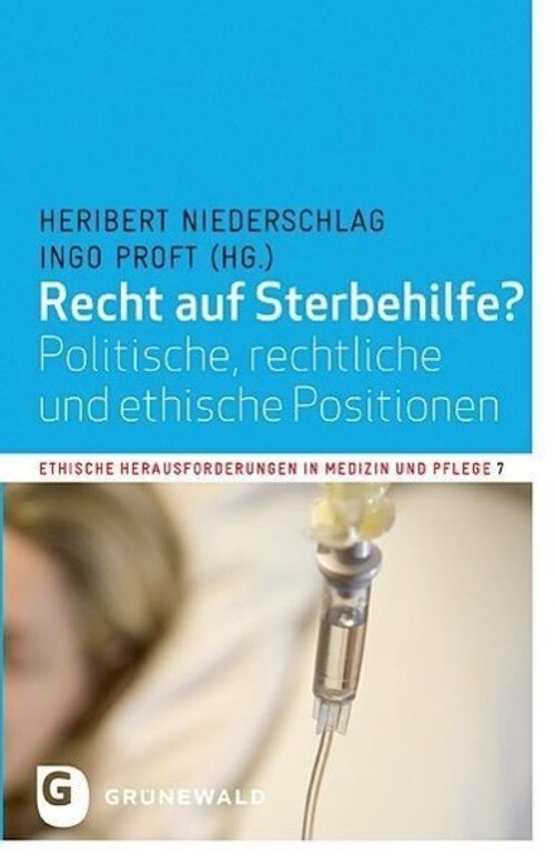 Thumbnail - Recht Auf Sterbehilfe? | Heribert Niederschlag (u. A.) | Taschenbuch |