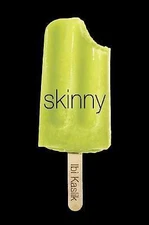 Skinny by Ibi Kaslik