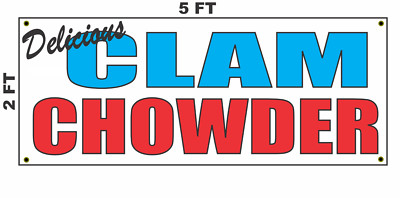 Delicious Clam Chowder Banner Sign NEW 2x5 | eBay