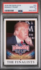 2016 Leaf DECISION #81 THE FINALISTS DONALD J TRUMP PSA 10 GEM 2024 President