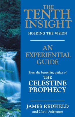 The Tenth Insight An Experiential Guide James Redfield Taschenbuch Englisch 1997