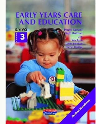 Early Years Care and Education: Student Handbook S/NVQ Level 3 (S/NVQ Early Year