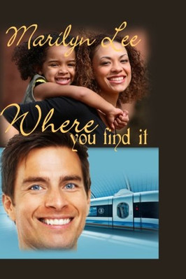 WHERE YOU FIND IT By Marilyn Lee **BRAND NEW**