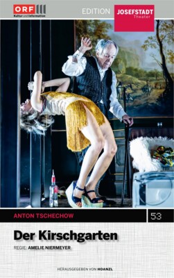 Schenk,Otto/Macdonald,Sona/Hasun,Alma / #53: Der Kirschgarten (Anton Tschechow)