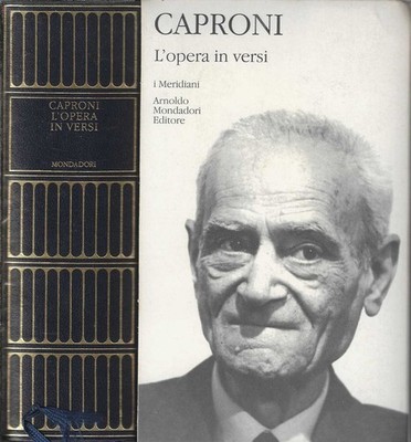 L'opera in versi Di Giorgio Caproni