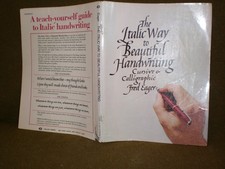 The Italic Way to Beautiful Handwriting: Cursive and Calligraphic Eager, Fre...