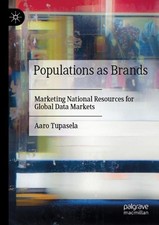 Populations as Brands: Marketing National Resources for Global Data Markets by A