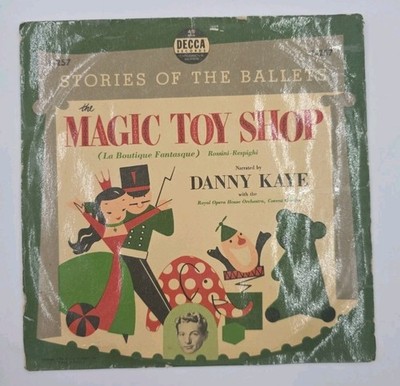 DANNY KAYE & ROYAL OPERA HOUSE ORCHESTRA The Magic Toy Shop Decca 45 RPM 7''Vinyl