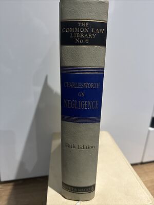The Common Law Library NO.6 Charles worth On Negligence Fifth Edition