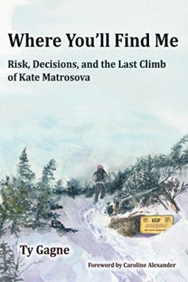 Where You'll Find Me: Risk, Decisions, and the Last Cli - Paperback / softback N