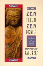 Zen Flesh, Zen Bones Paperback Paul Reps