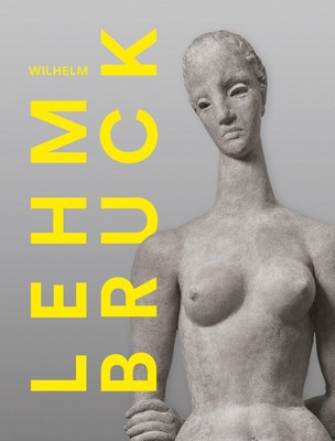 Wilhelm Lehmbruck: Katalog zur Ausstellung in der Staatsgalerie Stuttgart ( ...