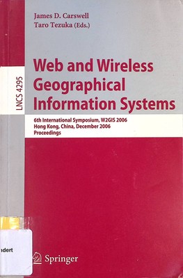 Web and Wireless Geographical Information Systems: 6th International Symposium, 