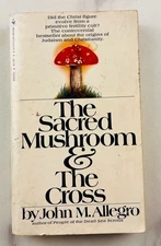 The Sacred Mushroom and the Cross John Allegro 1971 Bantam Psychedelic Cult PB