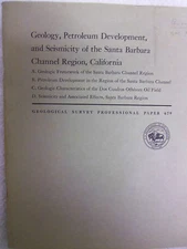 Geology, Petroleum Development and Seismicity- Santa Barbara Channel California