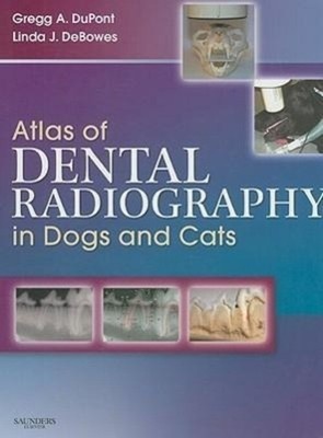 Gregg A DuPont (u. a.) | Atlas of Dental Radiography in Dogs and Cats | Buch