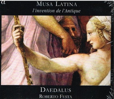 Musa Latina - Die Erfindung der Antike / Roberto Festa, Daedalus - CD