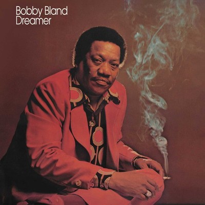 Bobby 'Blue' Bland - Dreamer (LP, 180gram Vinyl) - Vinyl Blues
