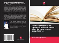 Muhammad Mustapha | DeteçãO FenotíPica E GenotíPica De Mrsa Em CãEs De CaçA E...