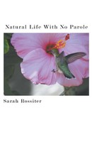 Sarah Rossiter | Natural Life With No Parole | Taschenbuch | Englisch (2016)