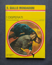 FRANCIS DURBRIDGE - I DISPERATI - GIALLO MONDADORI N. 965 - 1967