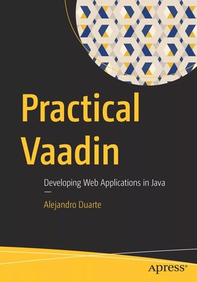 Practical Vaadin Alejandro Duarte Paperback APress Web programmin