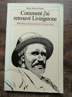 rencontre entre stanley et livingstone