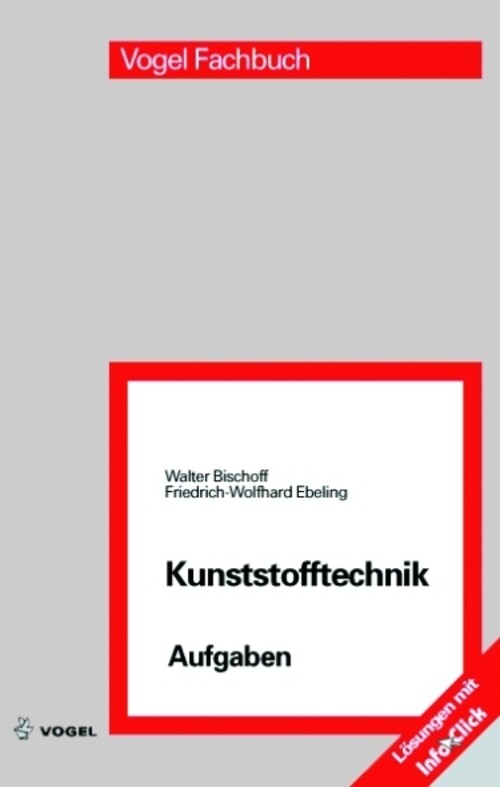 Thumbnail - Walter Bischoff (u. A.) | Kunststofftechnik Aufgaben | Taschenbuch |