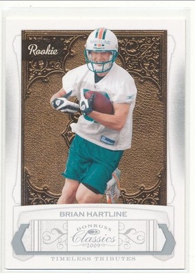 2009 Donruss Classics Brian Hartline #164 Timeless Tributes Silver RC /100