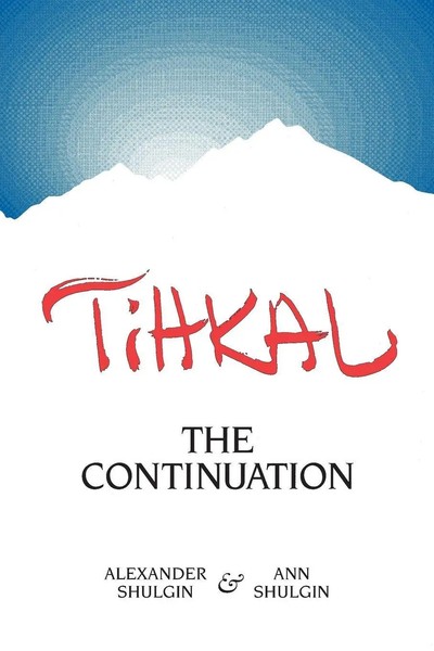 Tihkal | The Continuation | Alexander Shulgin (U. A.) | Englisch | Taschenbuch-image