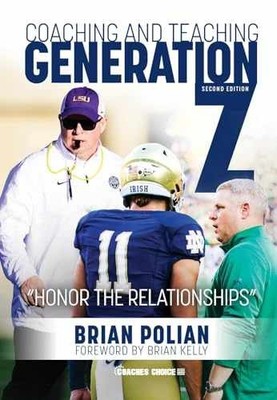 Coaching and Teaching Generation Z (2nd - Paperback, by Brian Polian - Very Good