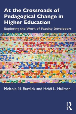At the Crossroads of Pedagogical Change in Higher Education: Exploring the