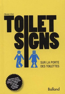 Toilettenschilder. An der Toilettentür - Gibouley und Beni - B