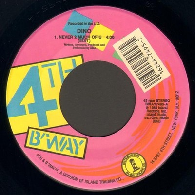 Dino (2) - Never 2 Much Of U, 7'', (Vinyl)