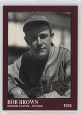 1994 The Sporting News Conlon Collection Burgundy Bob Brown #1281 7v7