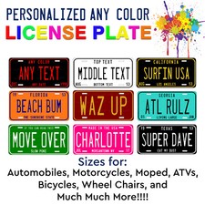 Customize LICENSE PLATE - Any State Any Color Car Auto ATV Motorcycle Wall Bike