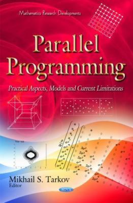 Parallel Programming : Practical Aspects, Models and Current Limitations, Har...