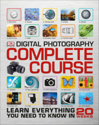 Digital Photography Complete Course - Hardcover By David Taylor - GOOD