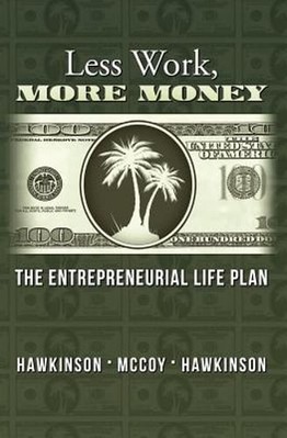 Less Work, More Money by Maxie McCoy: New
