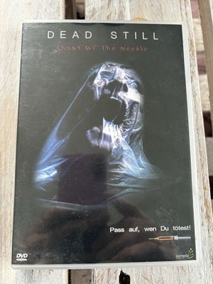 Dead Still - Ghost of the Needle FSK18