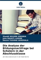 Shaddi Ngumbi Mwania (U. A.) | Die Analyse Der Bildungsnachfrage Bei SchüLern...