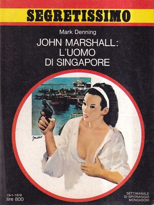 John Marshall: Der Mann von Singapur - Denning - Mondadori - 1. Auflage - 1978