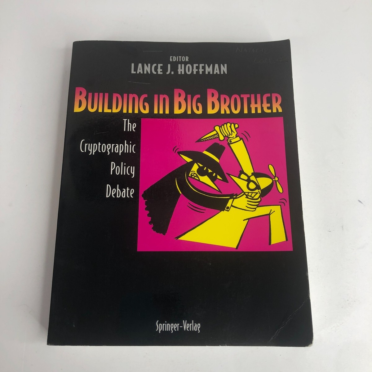 Building in Big Brother Cryptographic Police Debate TPB Book By