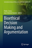 Bioethical Decision Making And Argumentation Pedro Serna