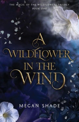 A Wildflower in the Wind | Megan Shade | Taschenbuch | Englisch | 2023