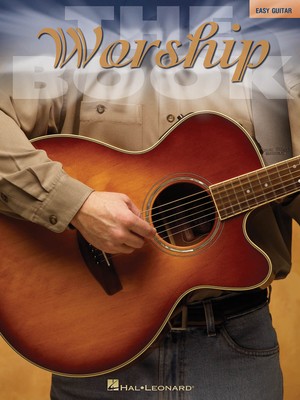 The Worship Book Easy Guitar Sheet Music Chords Lyrics Christian Songs Book