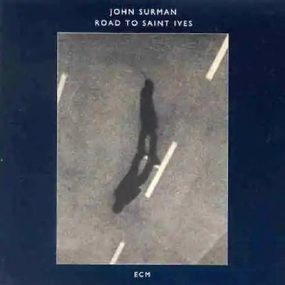 John Surman - Road to Saint Ives
