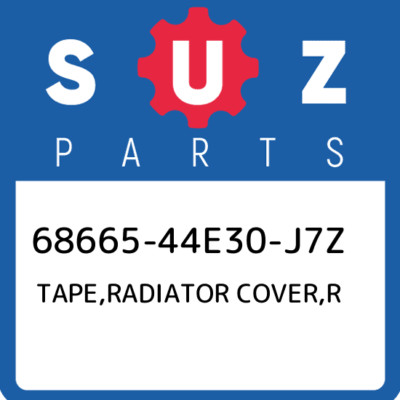68665-44E30-J7Z Suzuki Tape,radiator cover,r 6866544E30J7Z, New Genuine OEM Part